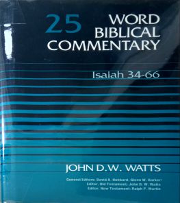 WORD BIBLICAL COMMENTARY: VOL.25 – ISAIAH 34 – 66